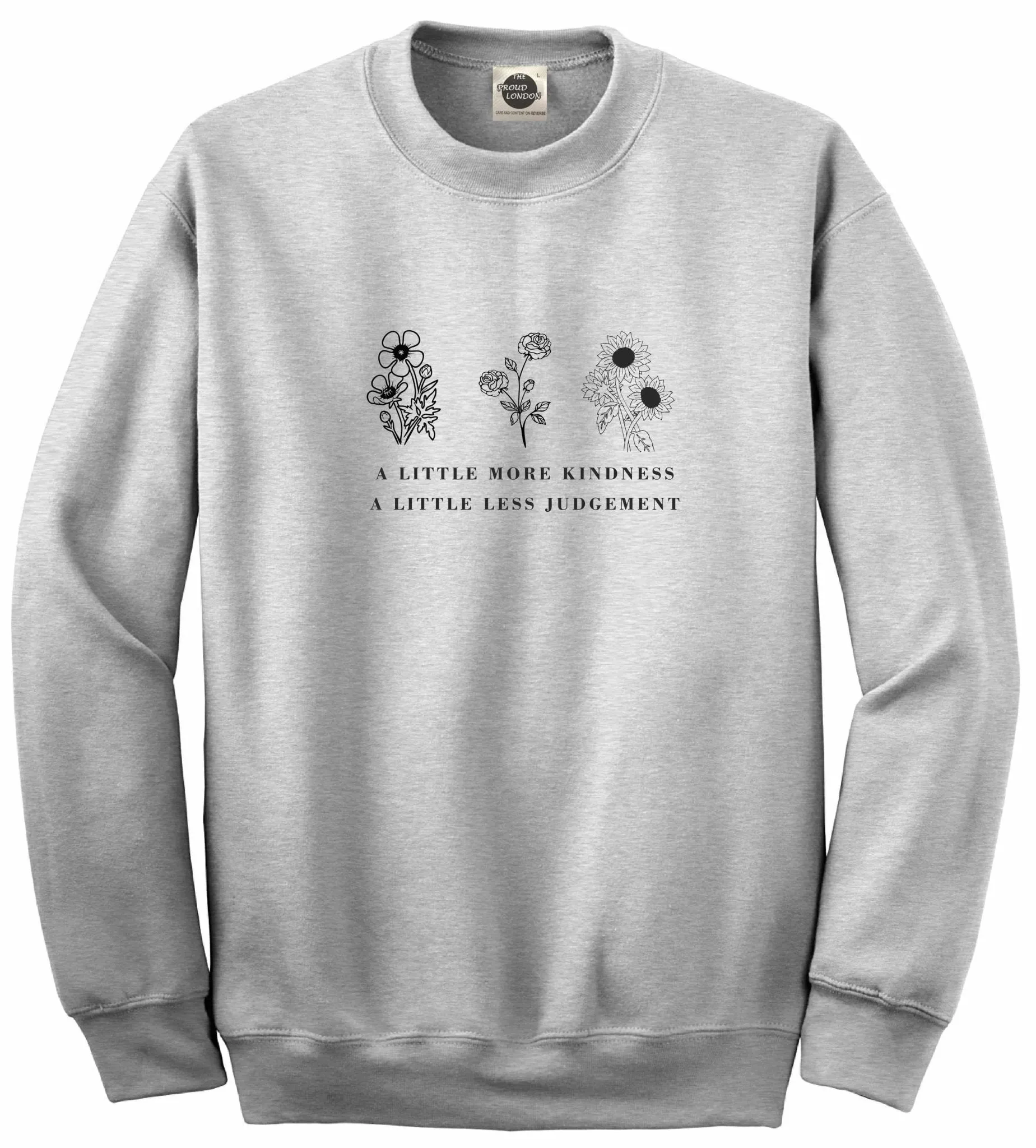 A Little More Kindness, A Little Less Judgement | Crewneck | Unisex