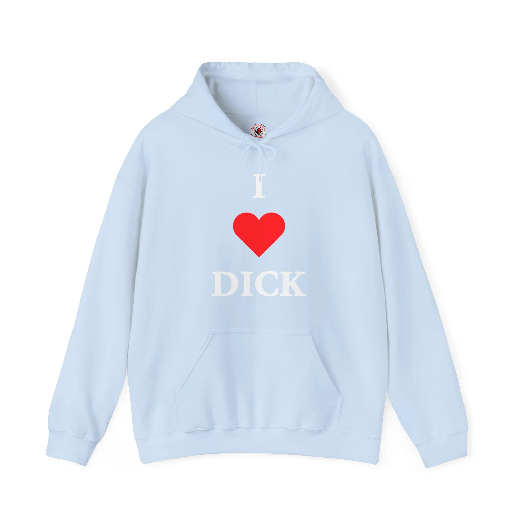 I Love Dick Hooded Sweatshirt